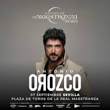 Antonio Orozco llevará “La Gira de Mi Vida” a la Maestranza de Sevilla