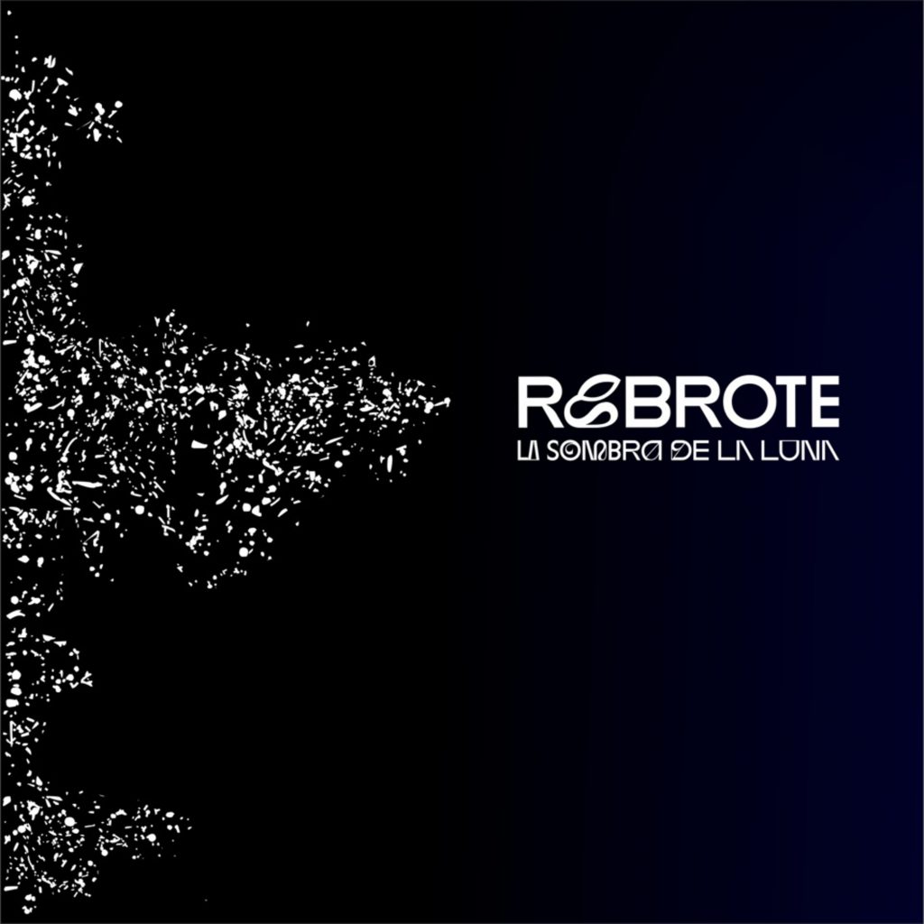 Rebrote, La Sombra De La Luna