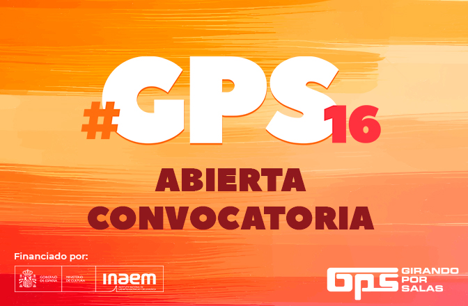 Nueva convocatoria Girando Por Salas #GPS16