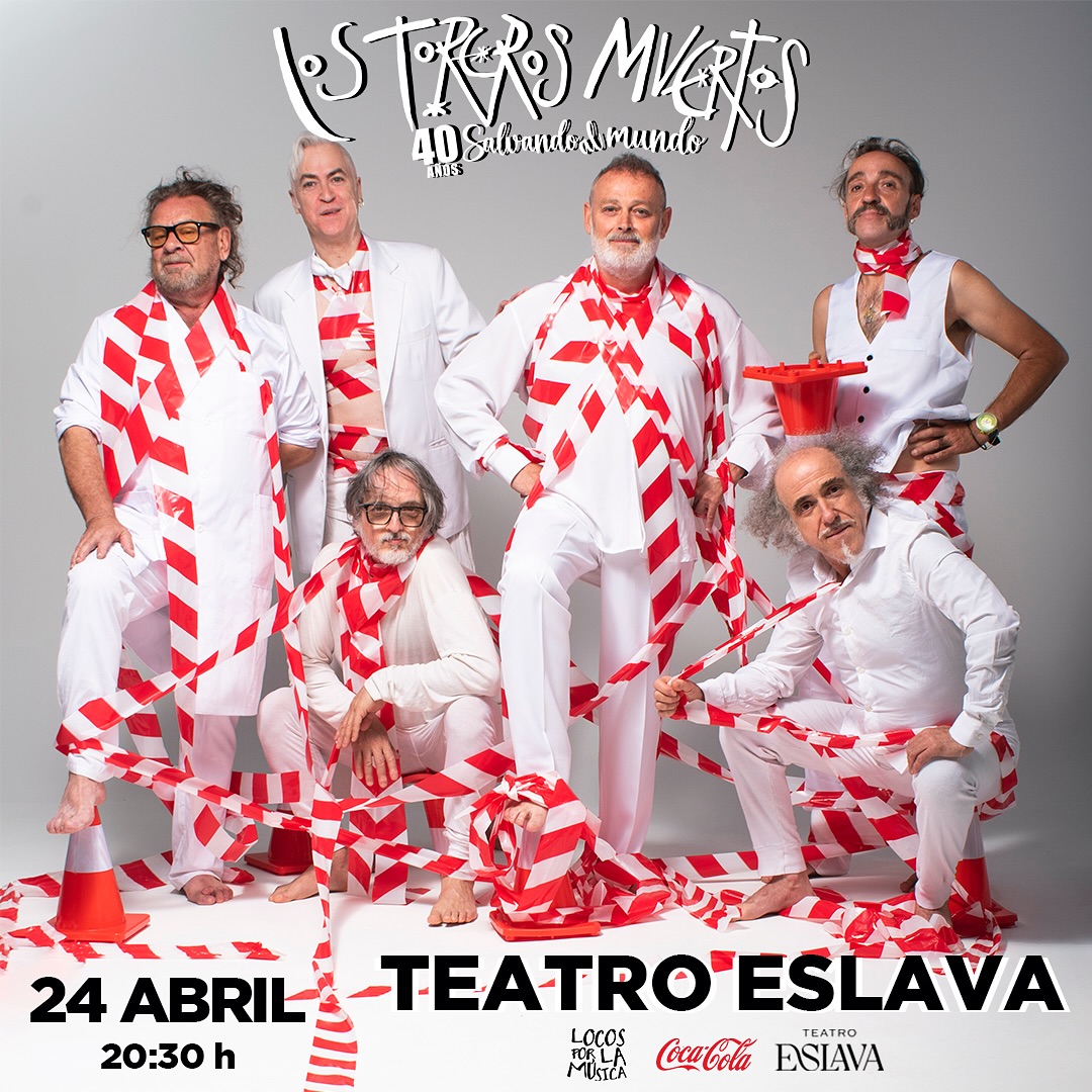 Los Toreros Muertos: 40 años salvando al mundo (o intentándolo) en el Teatro Eslava